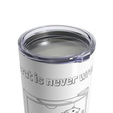 The Rat is Never Wrong - Tumbler 10oz - Behavioral Swag